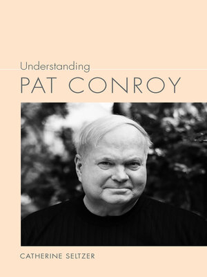 cover image of Understanding Pat Conroy